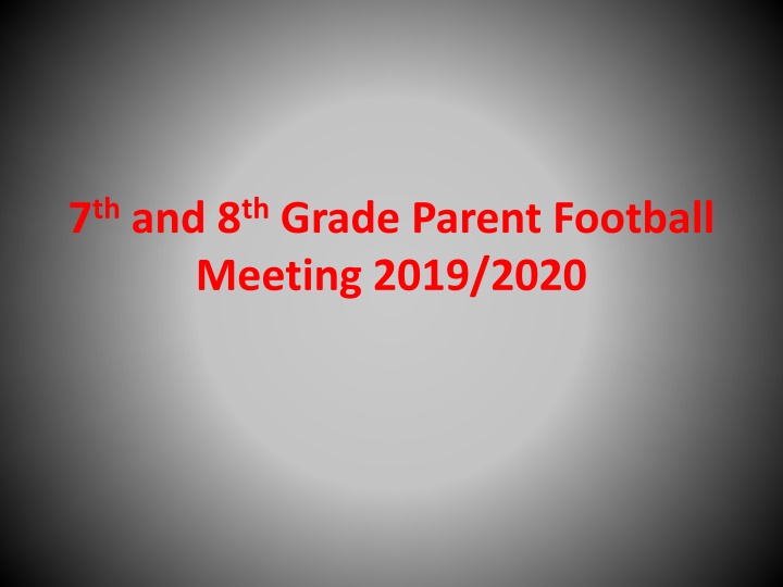 7 th and 8 th grade parent football meeting 2019