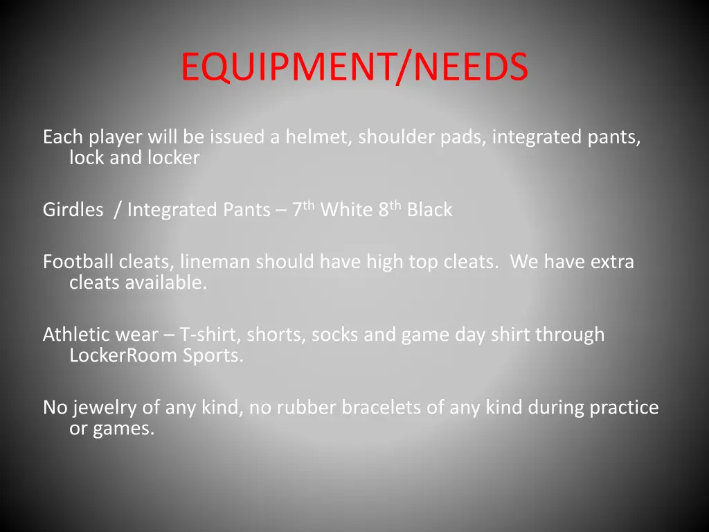 equipment needs