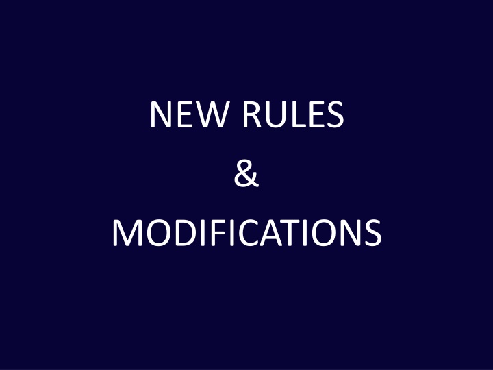 new rules modifications