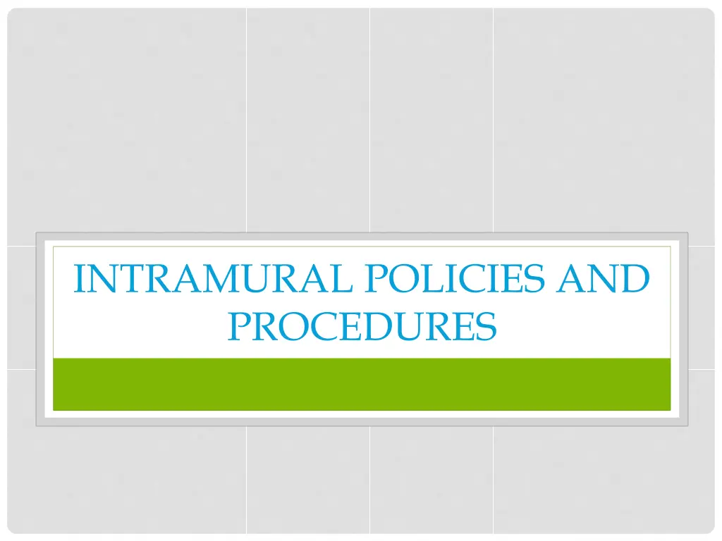 intramural policies and procedures