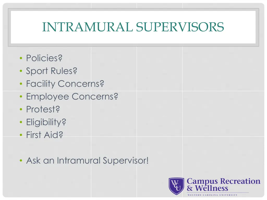 intramural supervisors