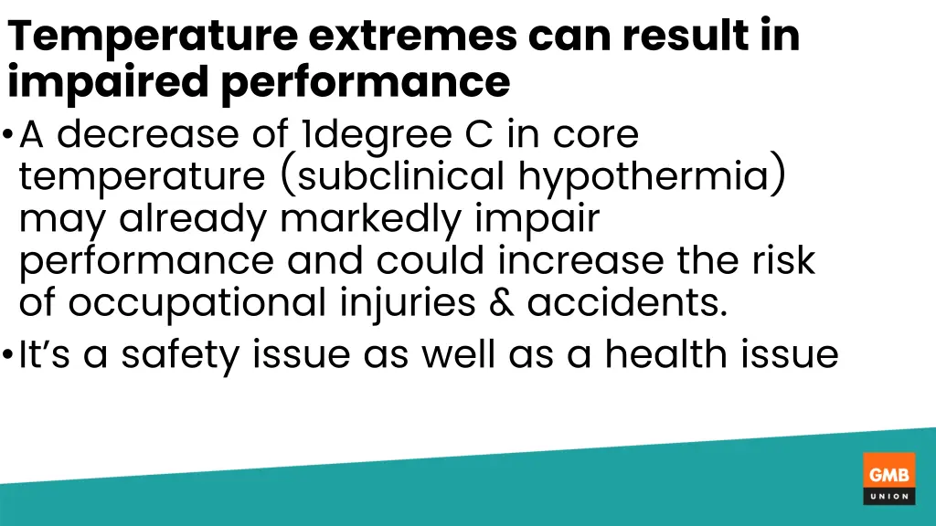 temperature extremes can result in impaired