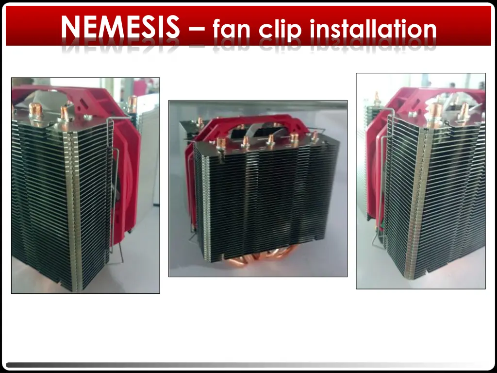 nemesis fan clip installation