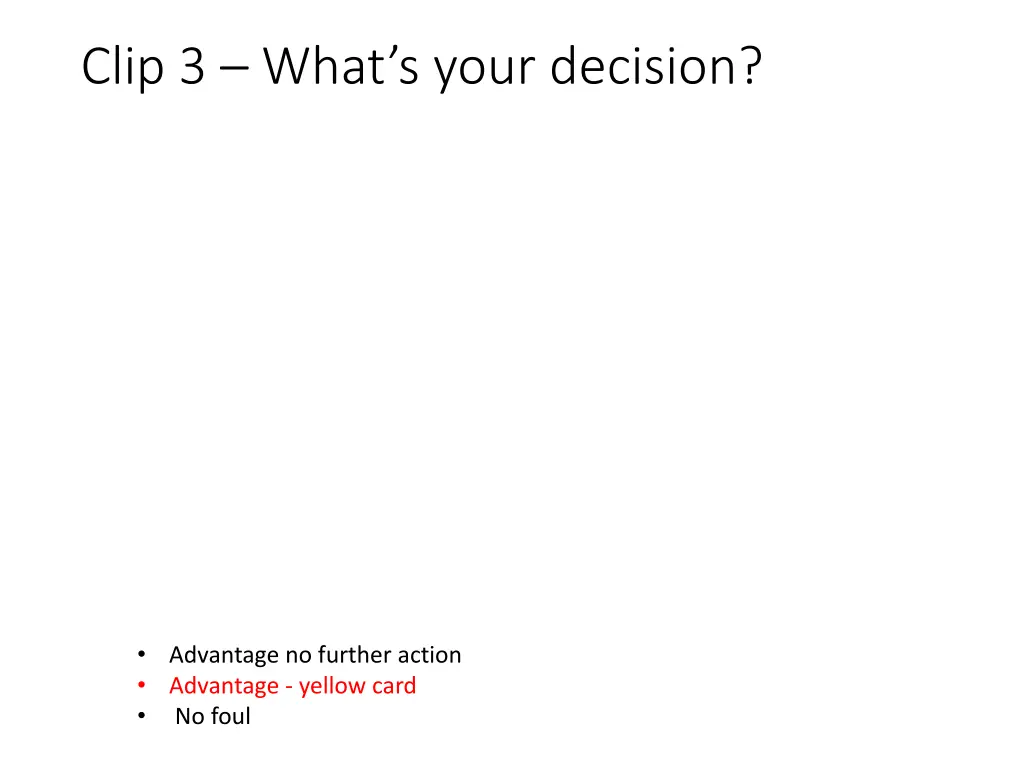 clip 3 what s your decision