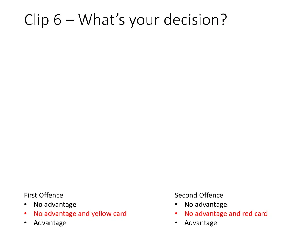 clip 6 what s your decision
