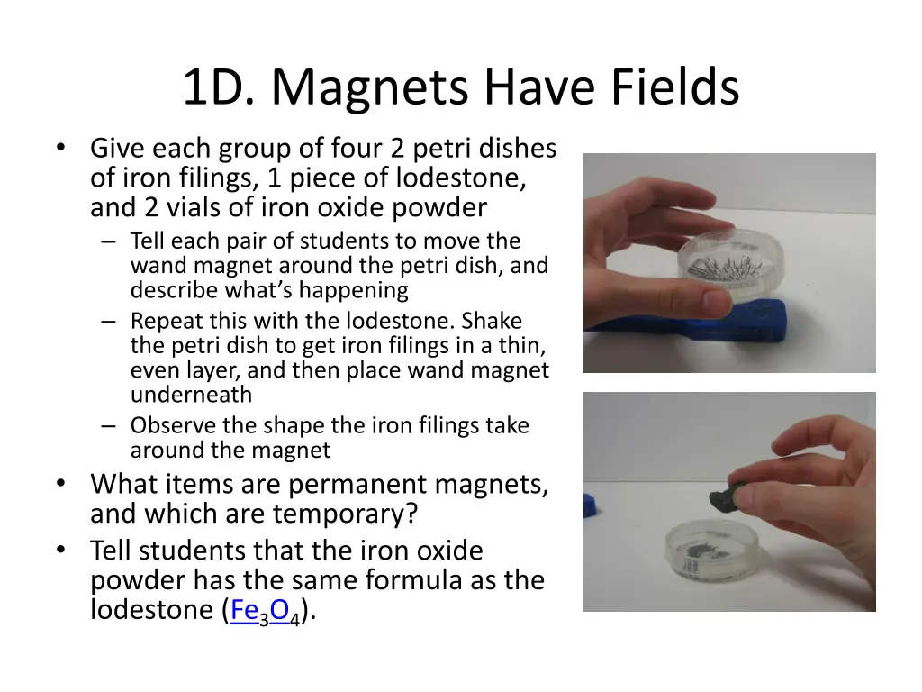 1d magnets have fields give each group of four