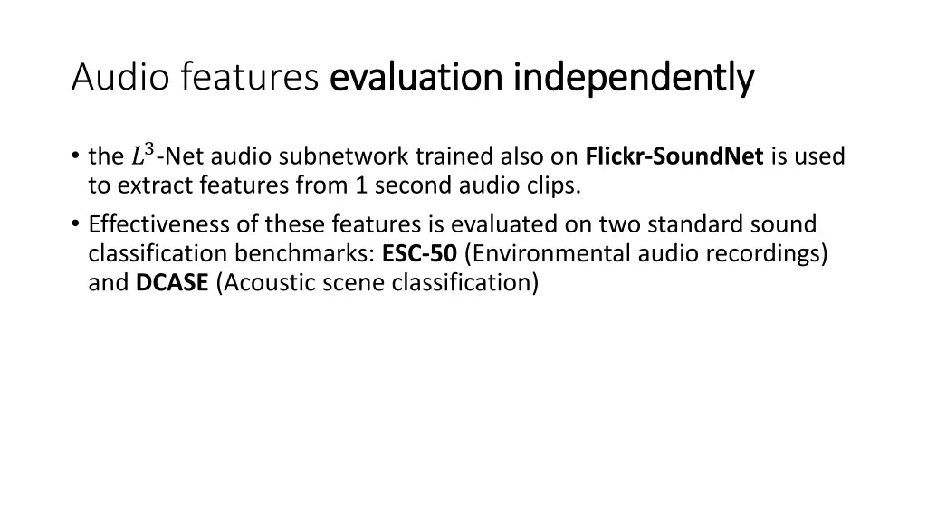 audio features evaluation independently