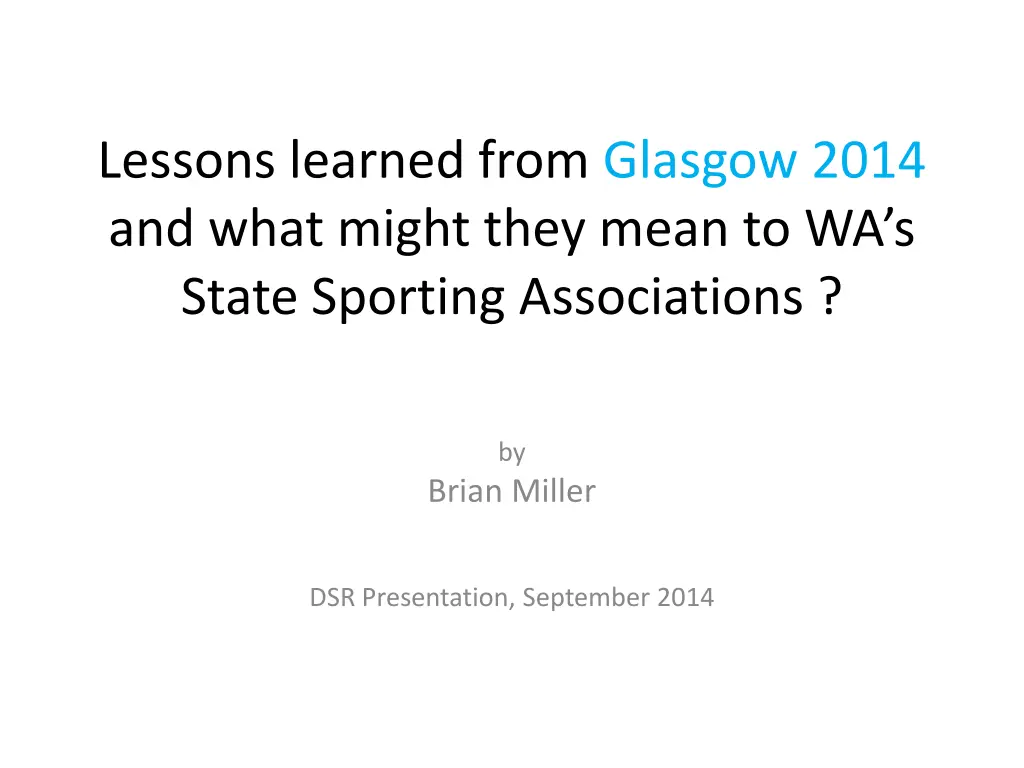 lessons learned from glasgow 2014 and what might