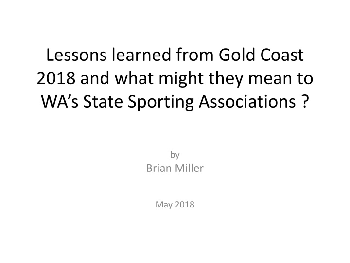 lessons learned from gold coast 2018 and what