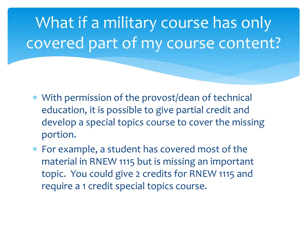 what if a military course has only covered part