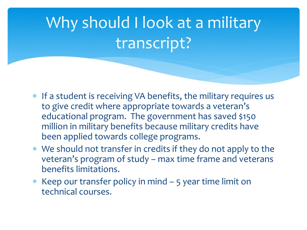 why should i look at a military transcript