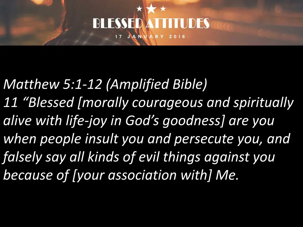 matthew 5 1 12 amplified bible 11 blessed morally