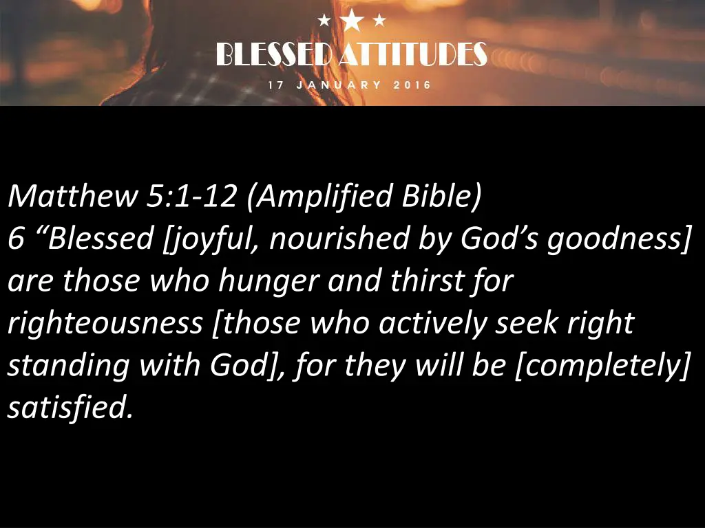 matthew 5 1 12 amplified bible 6 blessed joyful