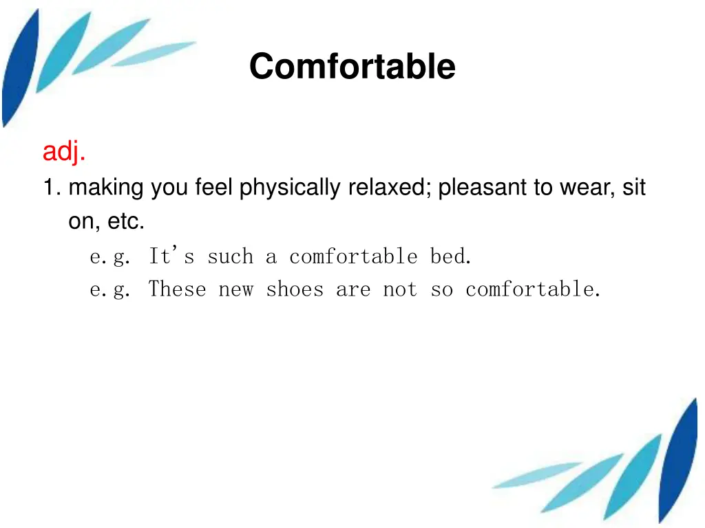 comfortable