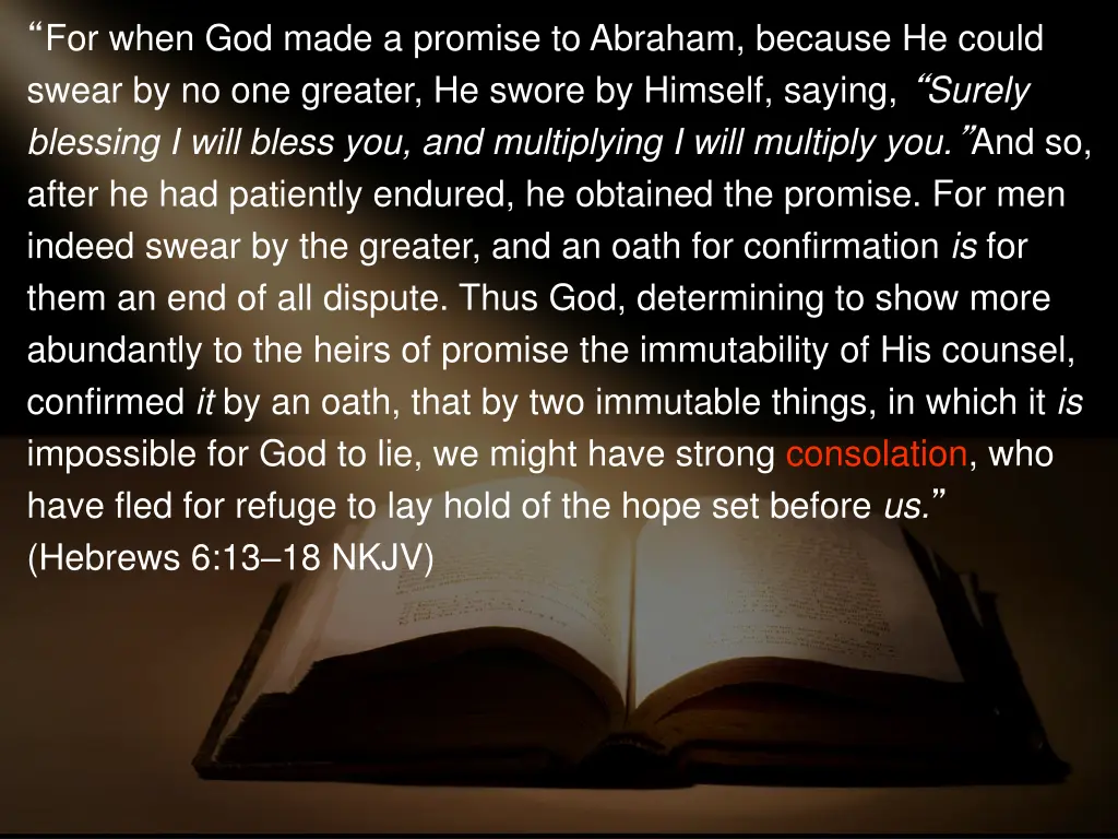 for when god made a promise to abraham because