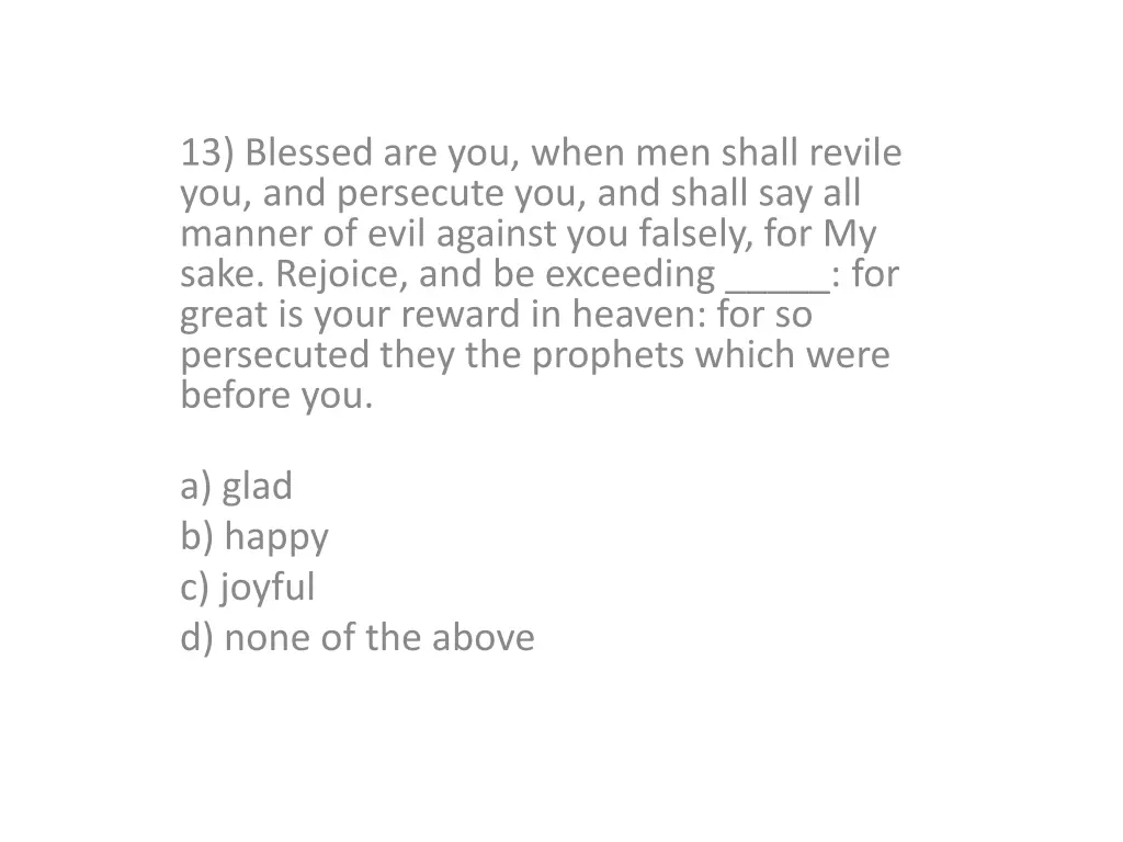 13 blessed are you when men shall revile