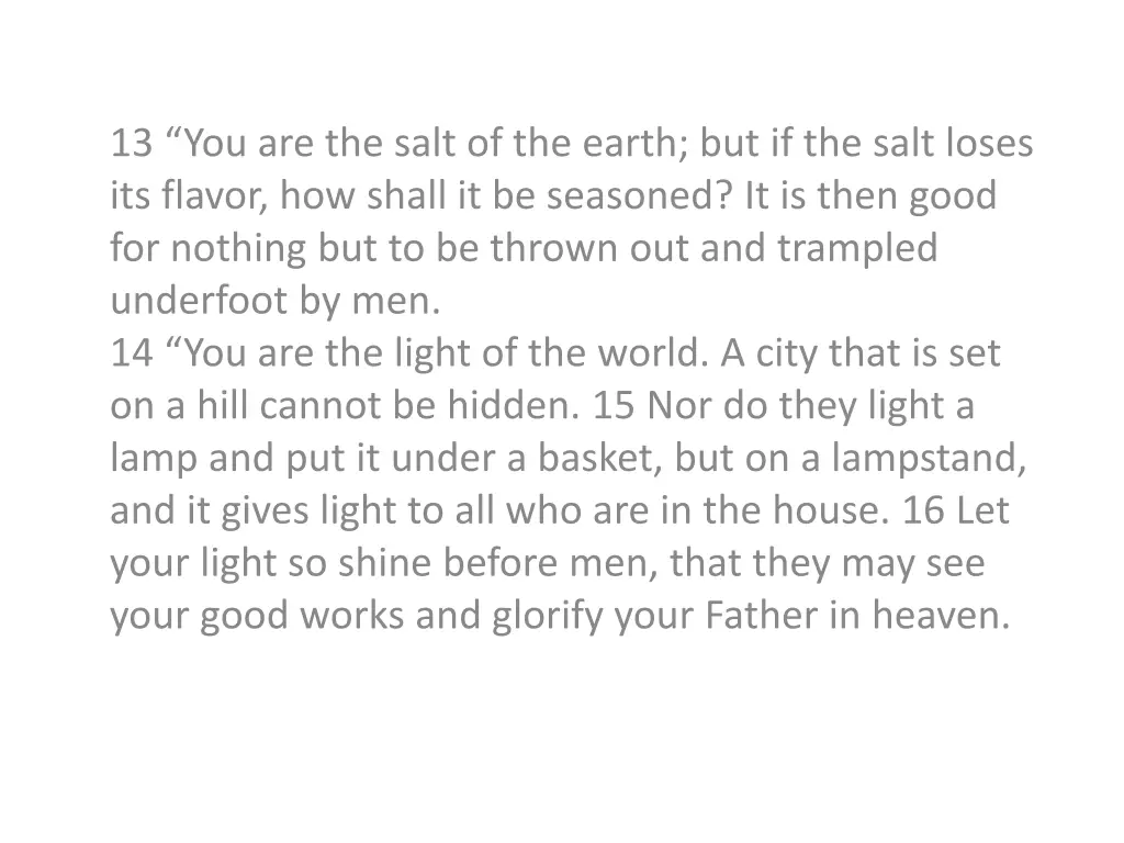 13 you are the salt of the earth but if the salt