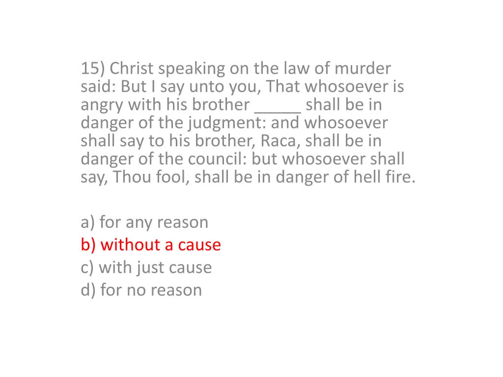 15 christ speaking on the law of murder said 1