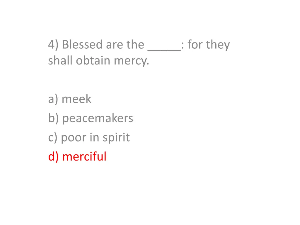 4 blessed are the for they shall obtain mercy 1