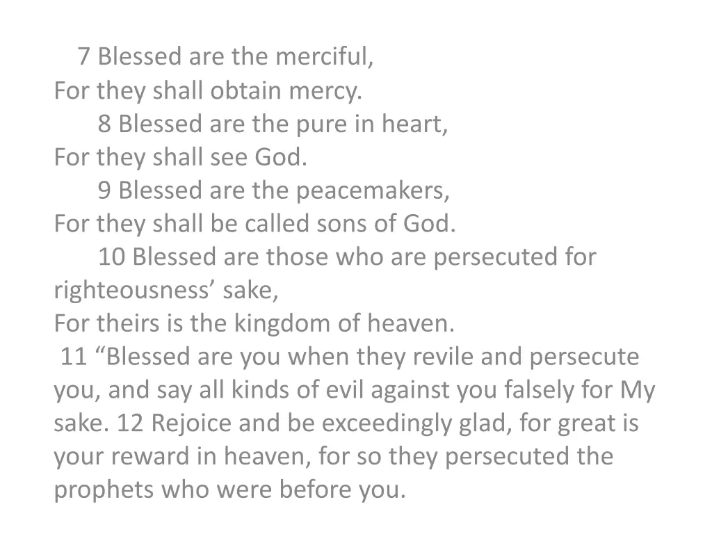 7 blessed are the merciful for they shall obtain