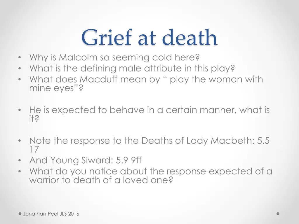 grief at death why is malcolm so seeming cold