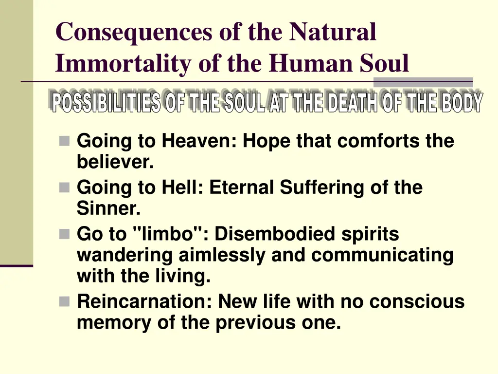 consequences of the natural immortality