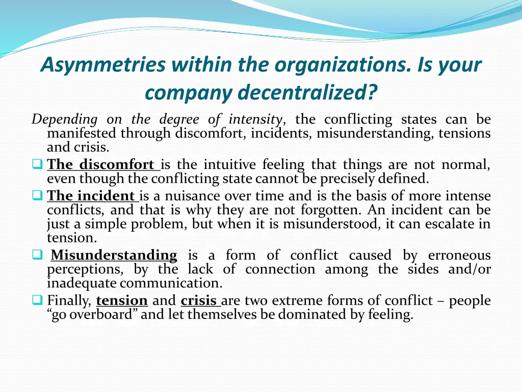 asymmetries within the organizations is your 3