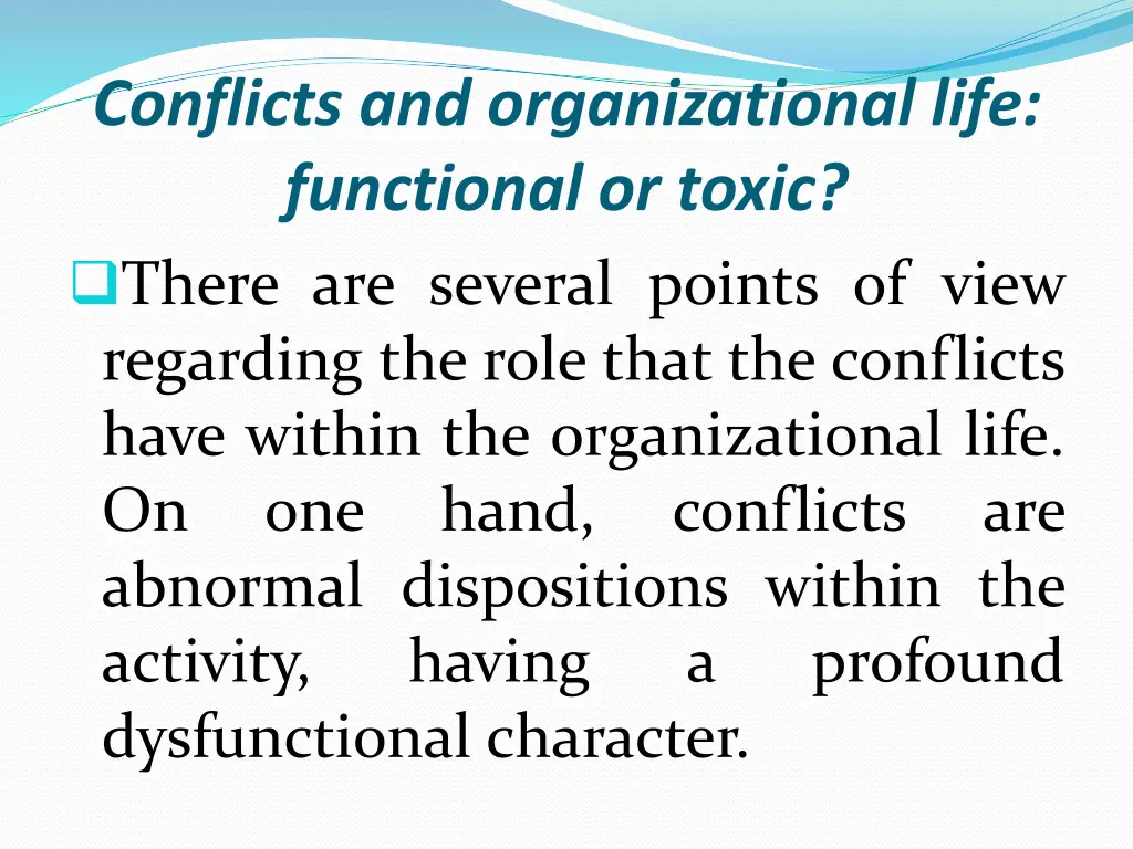 conflicts and organizational life functional