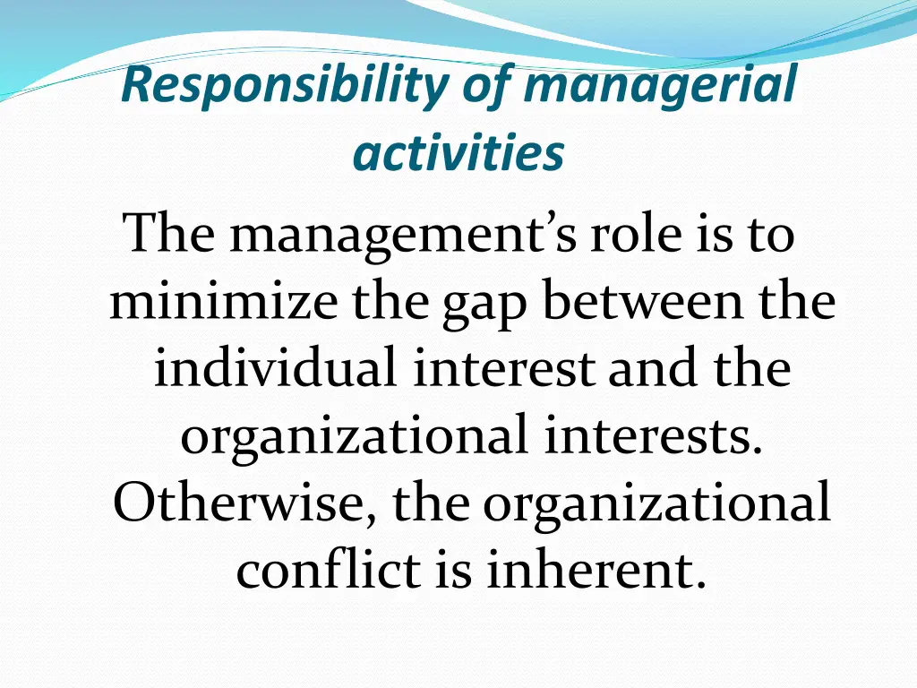 responsibility of managerial activities