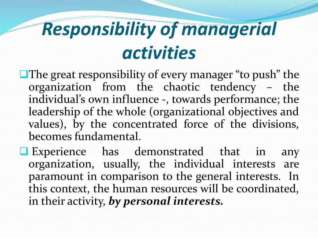 responsibility of managerial activities the great