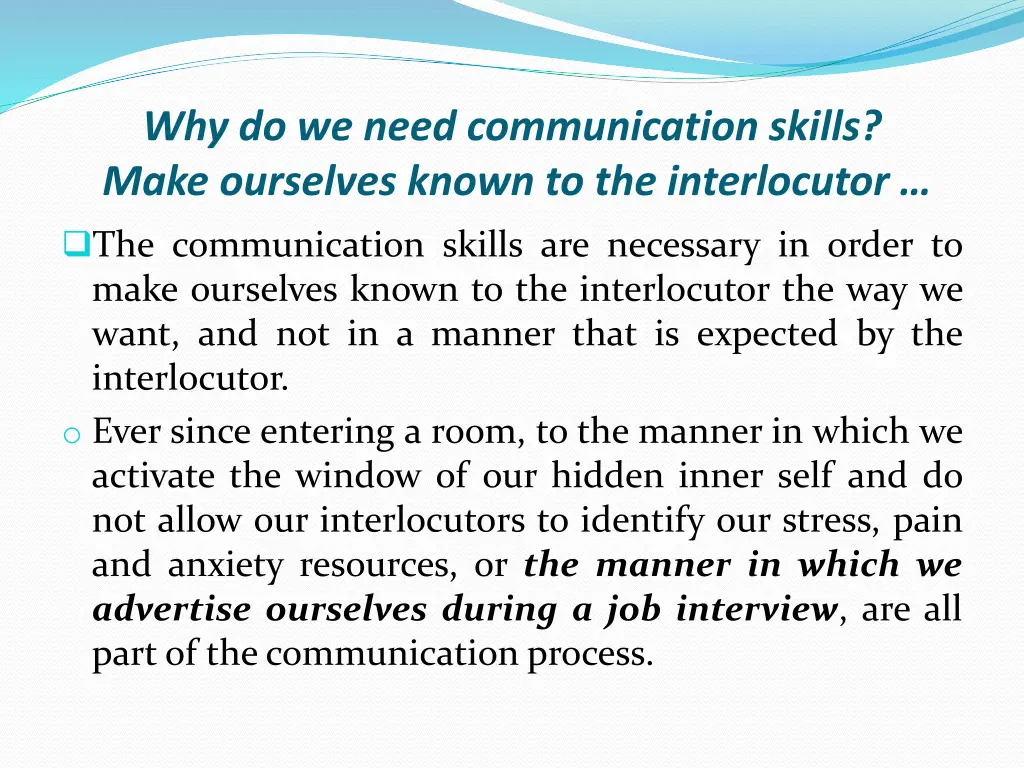 why do we need communication skills make