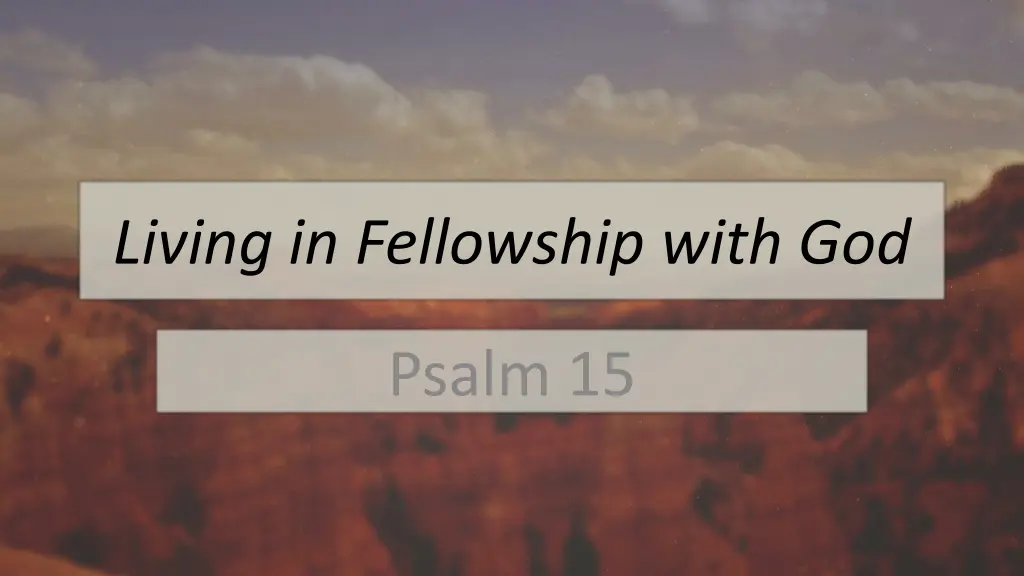 living in fellowship with god