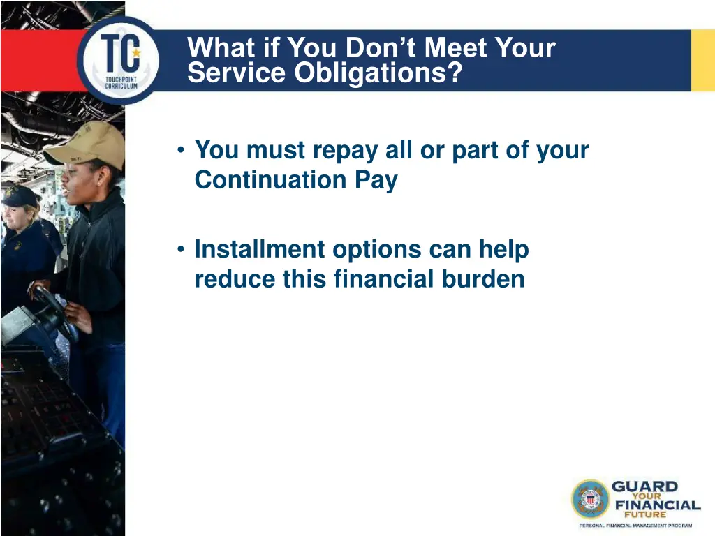 what if you don t meet your service obligations