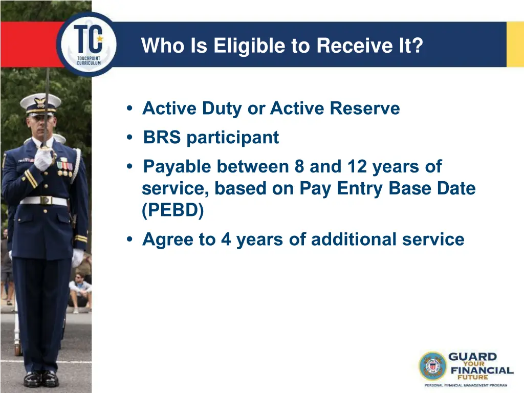 who is eligible to receive it