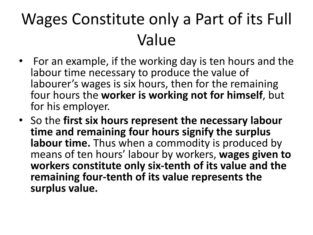 wages constitute only a part of its full value