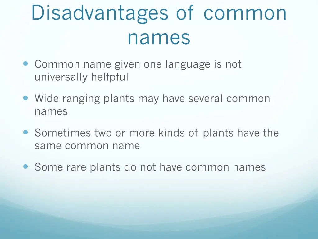 disadvantages of common names