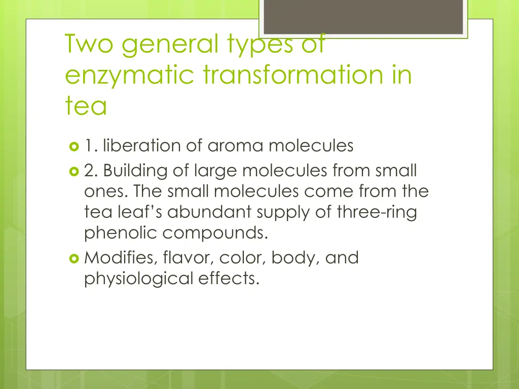 two general types of enzymatic transformation