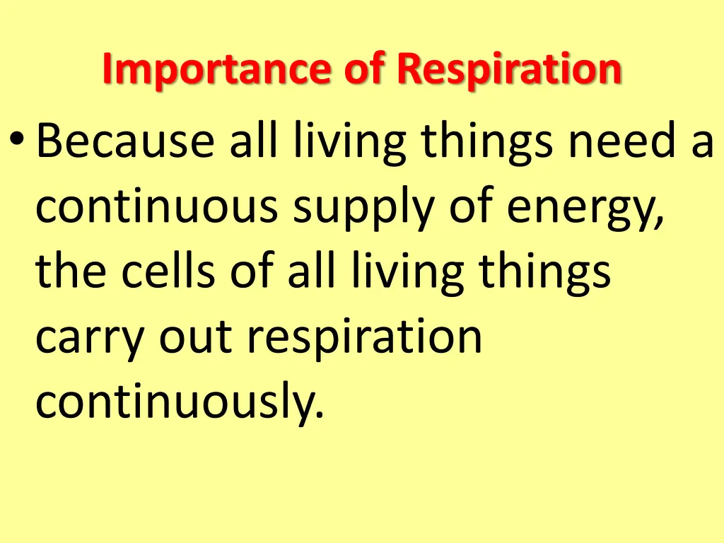 importance of respiration because all living