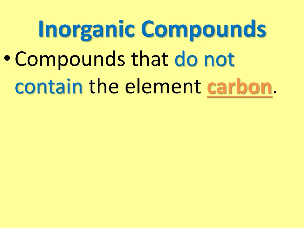 inorganic compounds compounds that do not contain