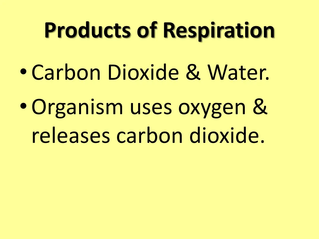 products of respiration