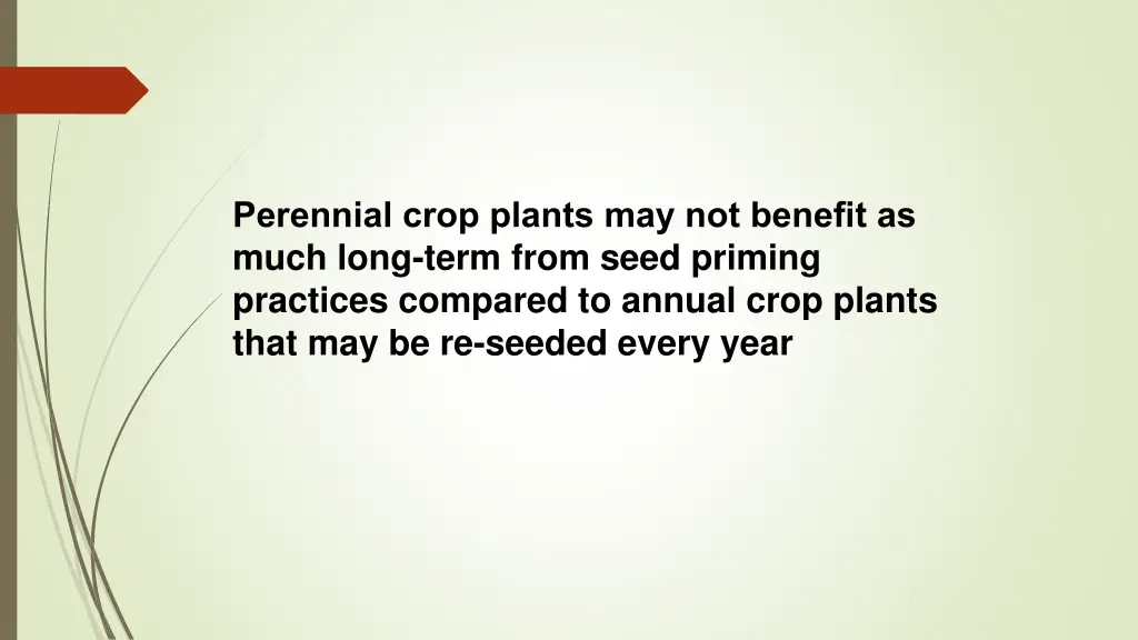 perennial crop plants may not benefit as much