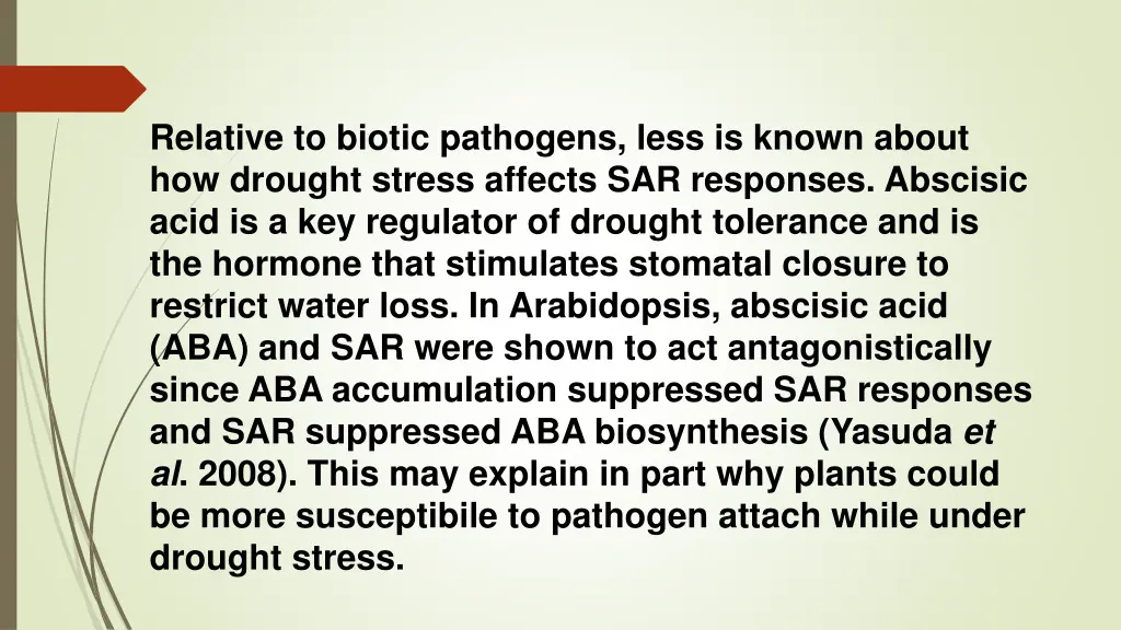 relative to biotic pathogens less is known about