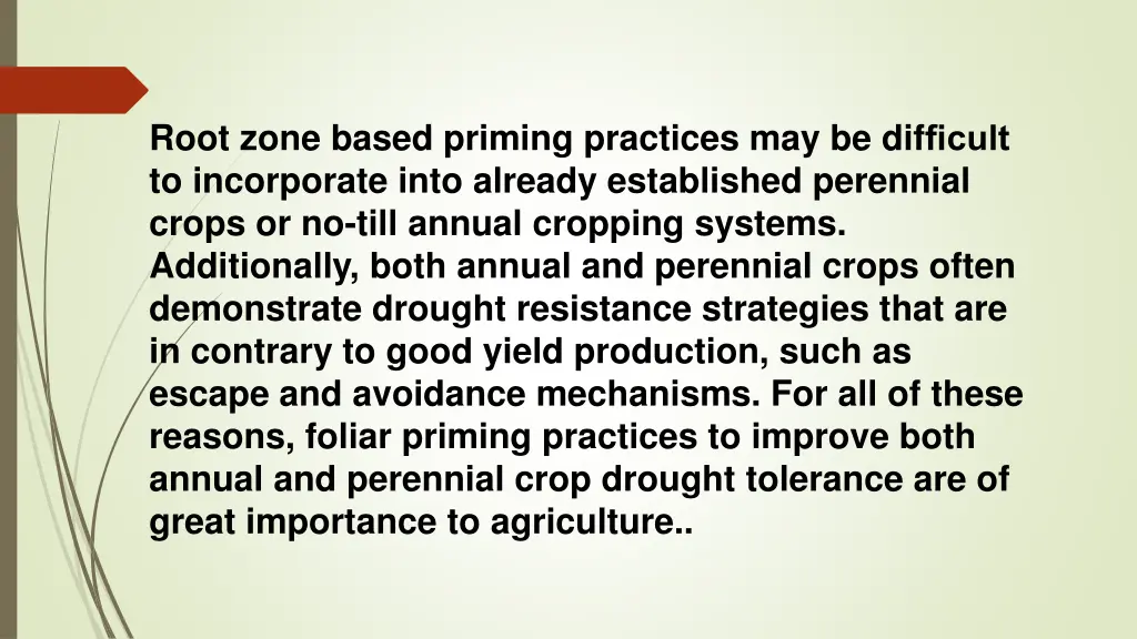 root zone based priming practices