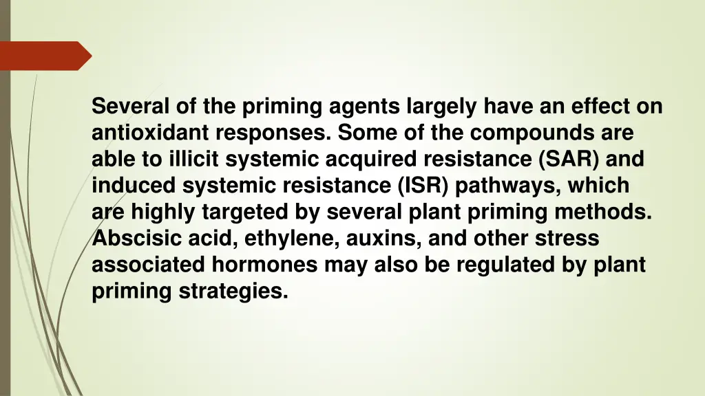 several of the priming agents largely have