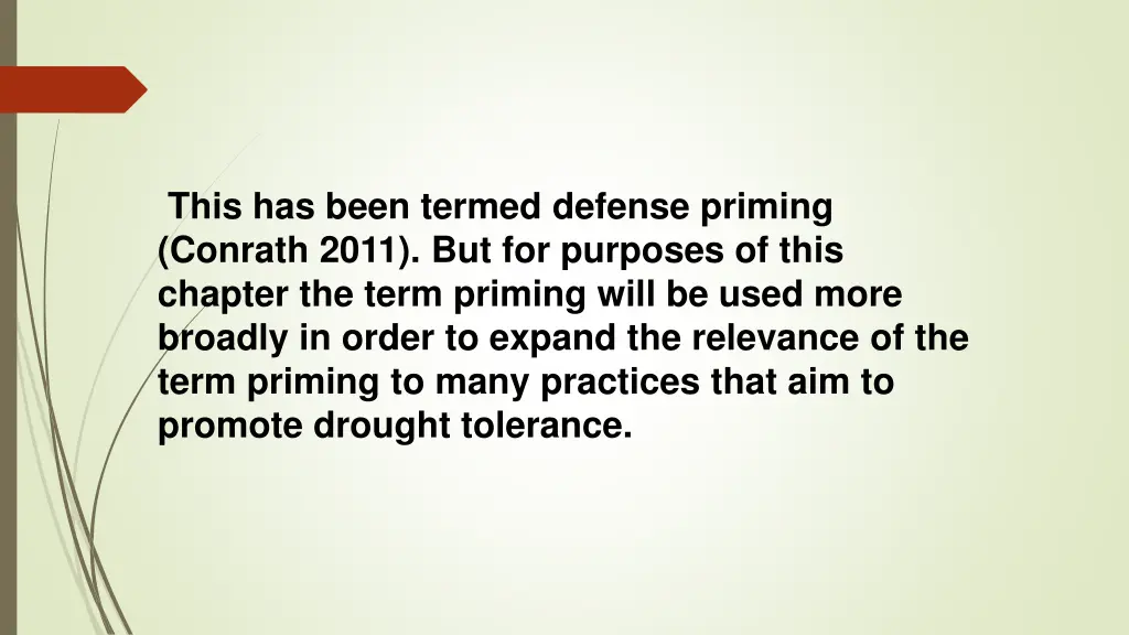 this has been termed defense priming conrath 2011