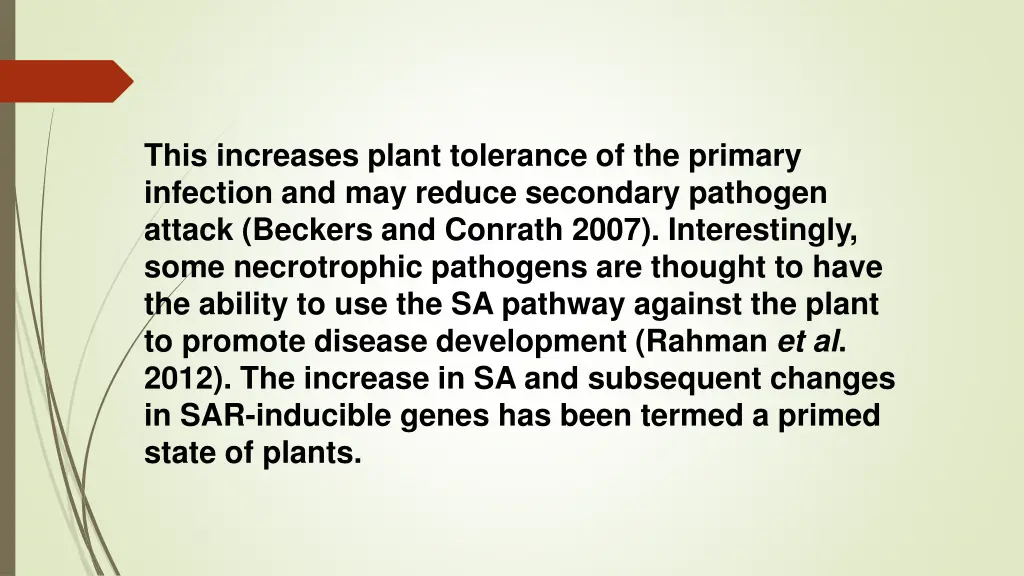 this increases plant tolerance of the primary