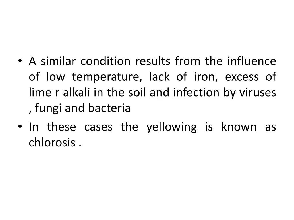 a similar condition results from the influence