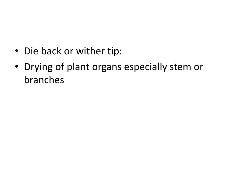 die back or wither tip drying of plant organs