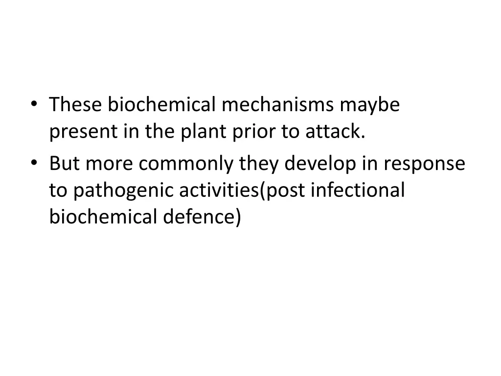 these biochemical mechanisms maybe present