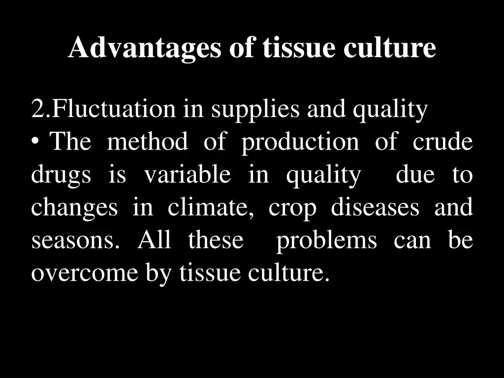 advantages of tissue culture 1